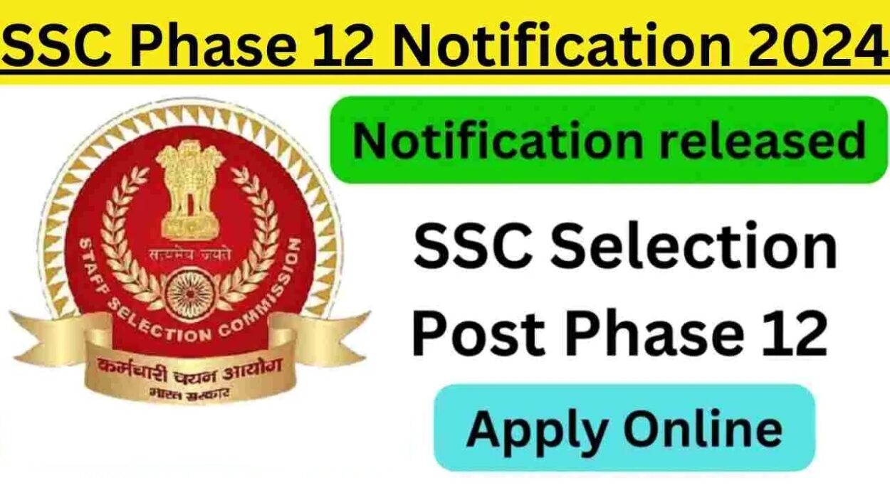 SSC Phase 12 Notification