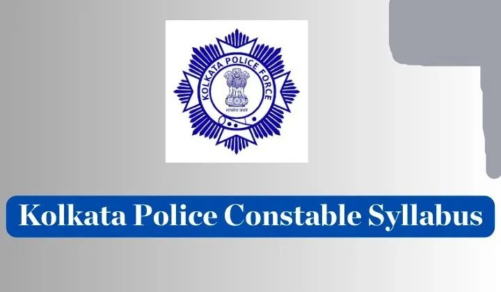 Kolkata Police Constable Syllabus